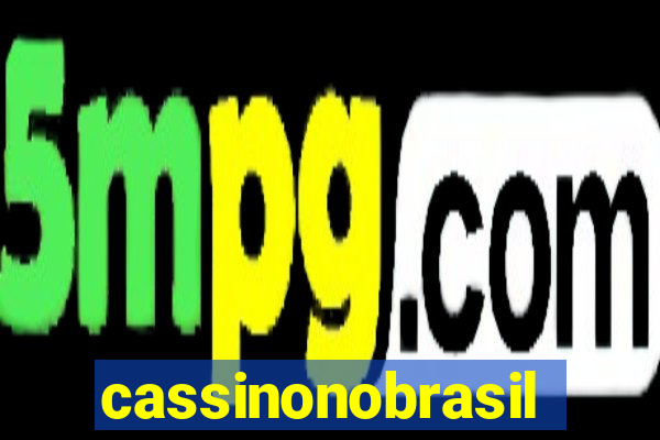 cassinonobrasil