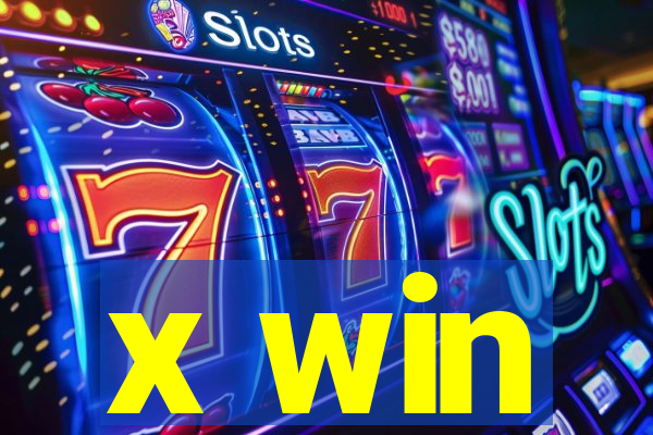 x win