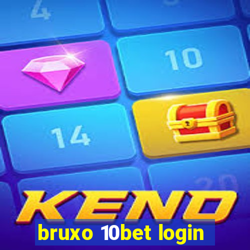 bruxo 10bet login