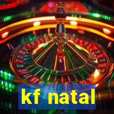 kf natal