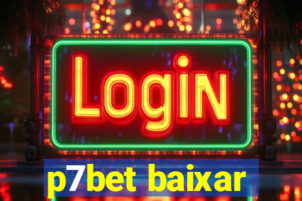 p7bet baixar