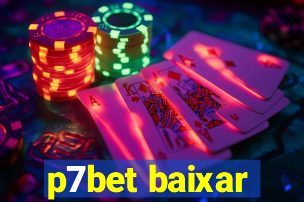 p7bet baixar