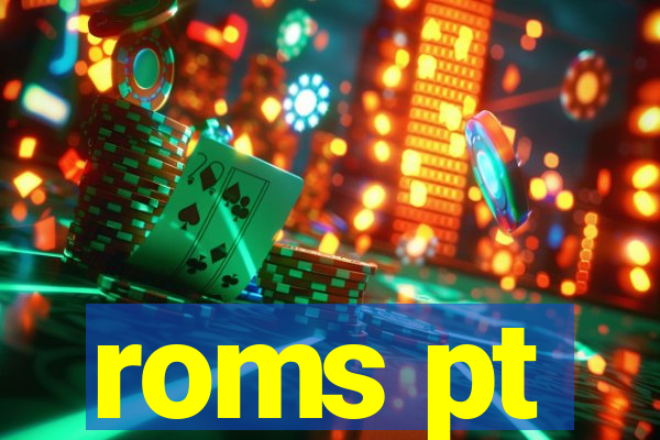 roms pt