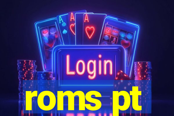 roms pt