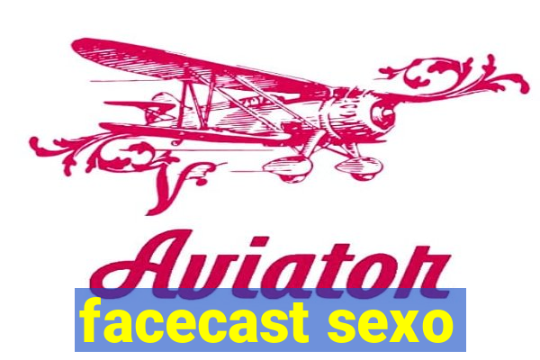 facecast sexo