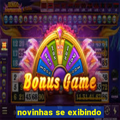 novinhas se exibindo