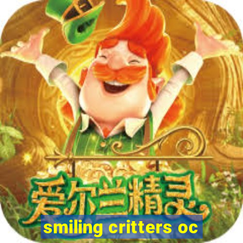 smiling critters oc
