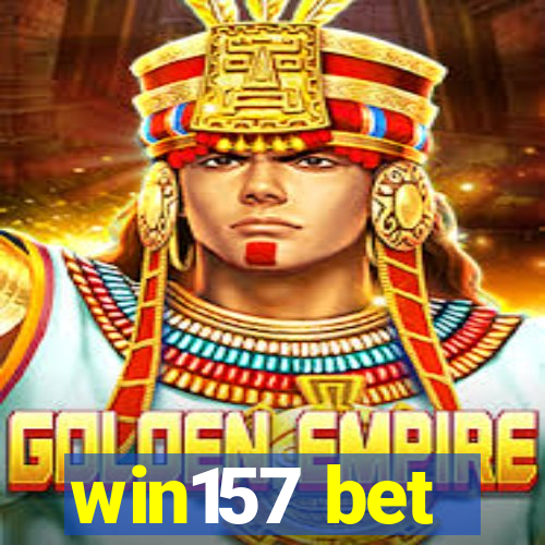 win157 bet