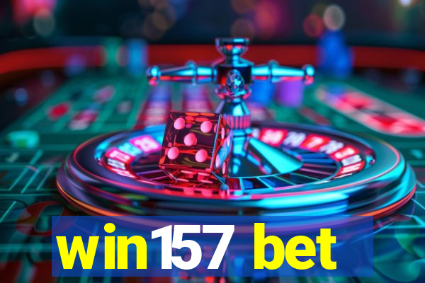 win157 bet