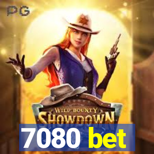 7080 bet