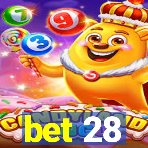 bet 28