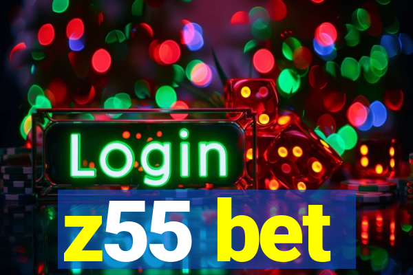 z55 bet