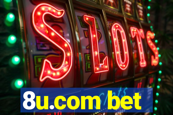 8u.com bet