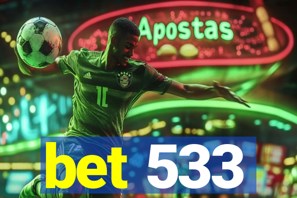 bet 533