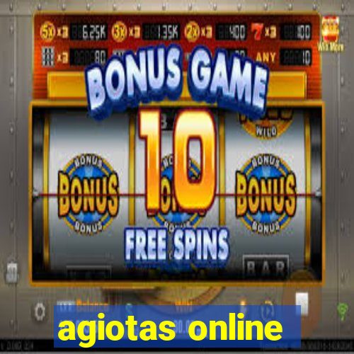 agiotas online
