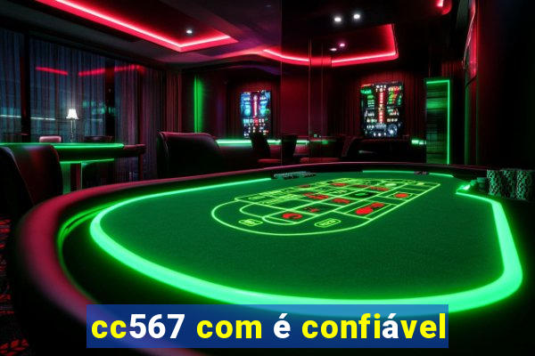 cc567 com é confiável