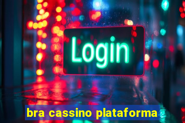 bra cassino plataforma
