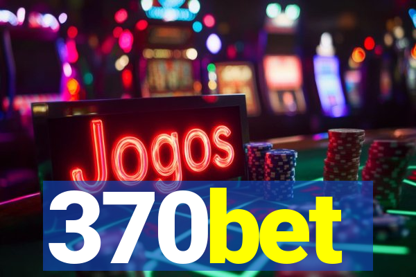 370bet