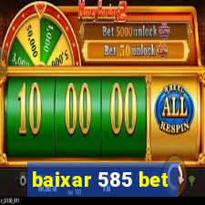 baixar 585 bet
