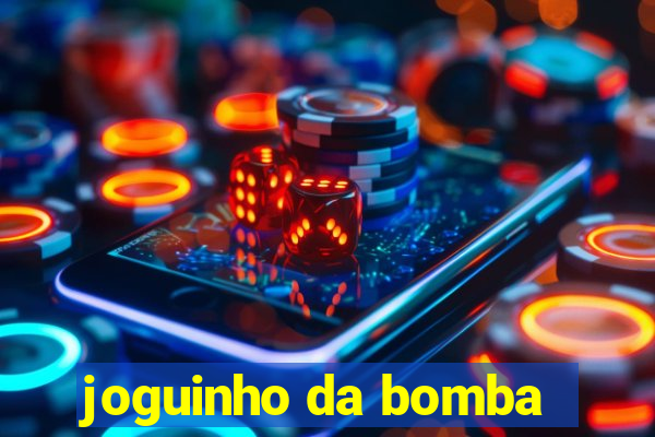 joguinho da bomba