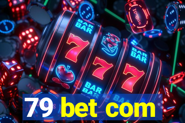 79 bet com