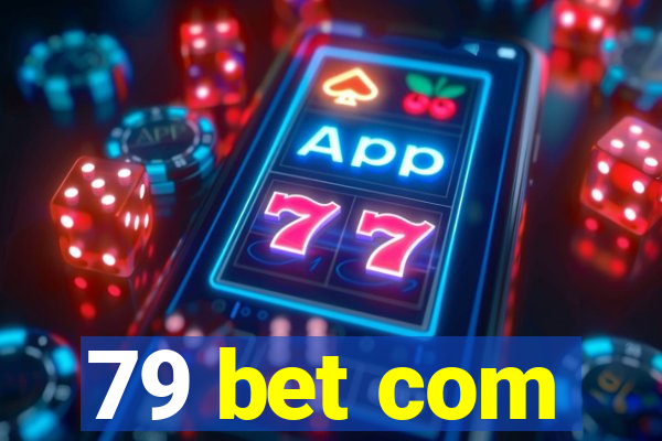 79 bet com