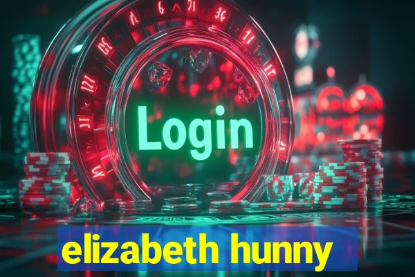 elizabeth hunny