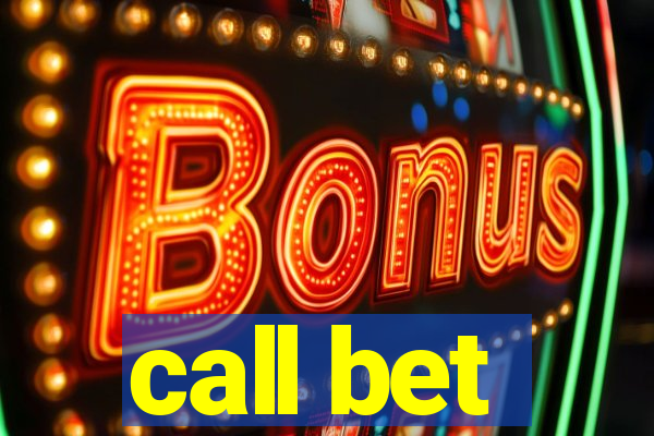 call bet