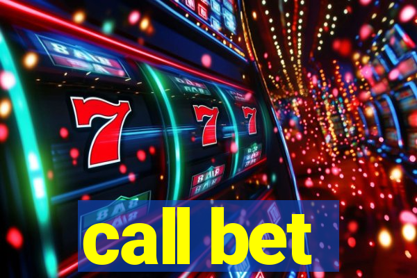 call bet