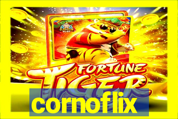cornoflix