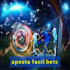 aposta facil bets