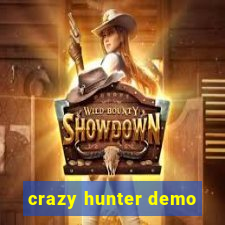 crazy hunter demo