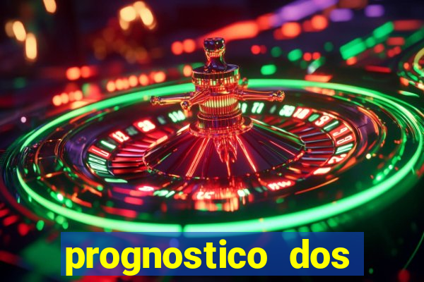 prognostico dos jogos de hoje