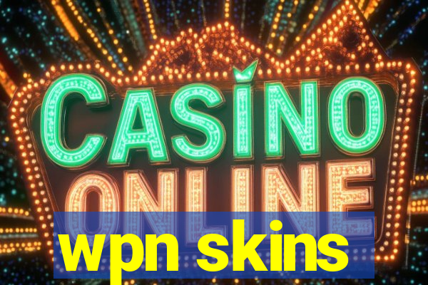 wpn skins