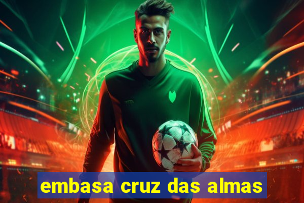embasa cruz das almas