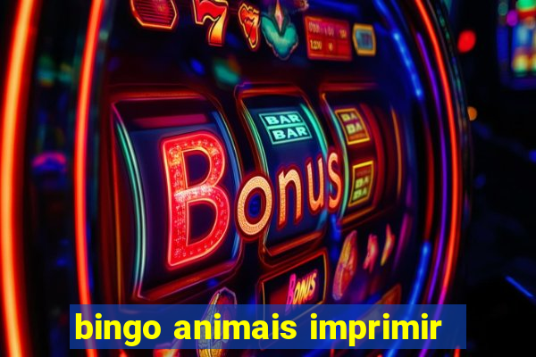 bingo animais imprimir
