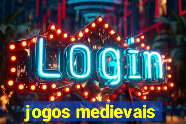 jogos medievais