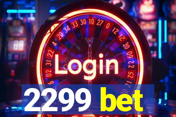2299 bet