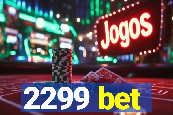 2299 bet