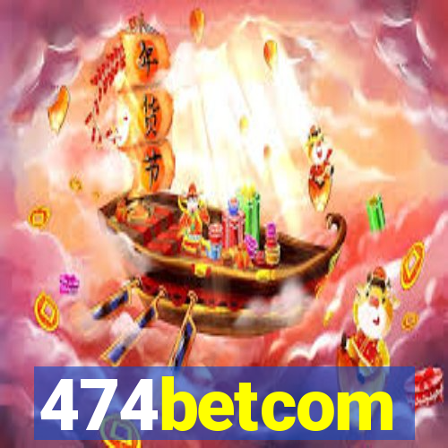 474betcom