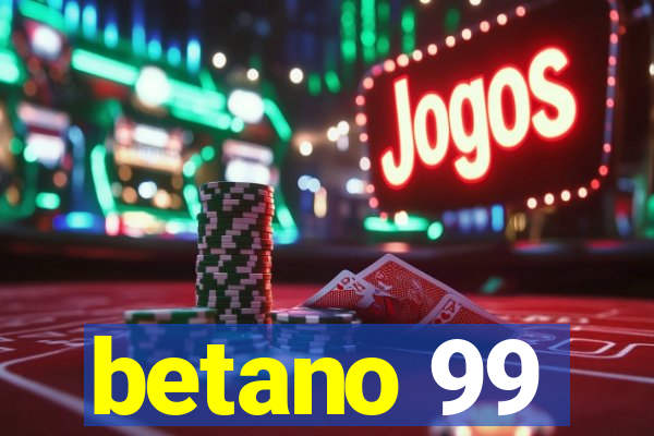 betano 99
