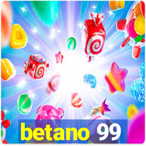 betano 99