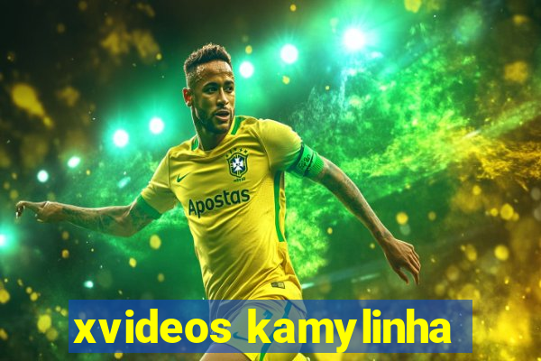 xvideos kamylinha