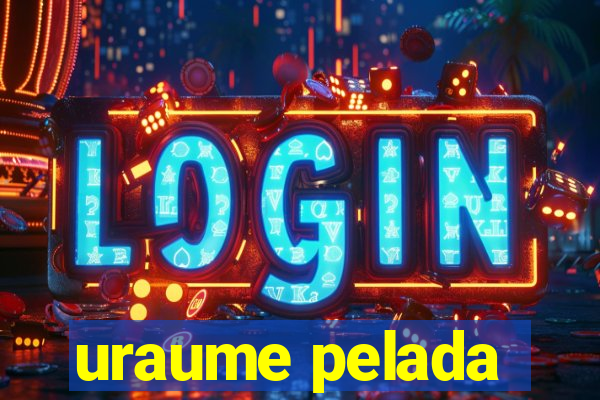 uraume pelada
