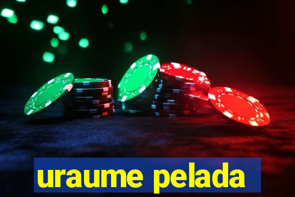uraume pelada