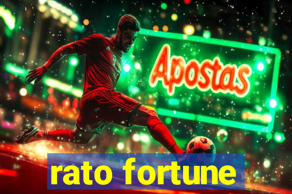 rato fortune