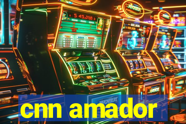 cnn amador