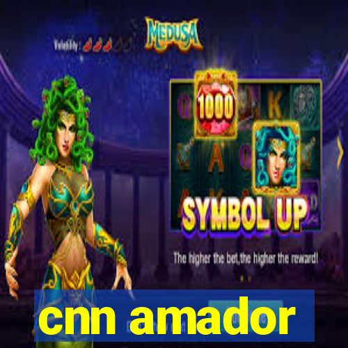 cnn amador