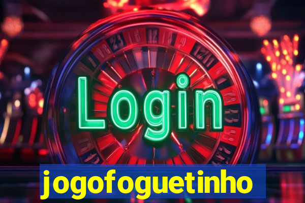 jogofoguetinho