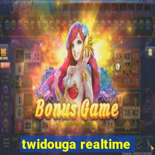 twidouga realtime